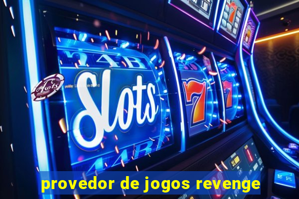 provedor de jogos revenge